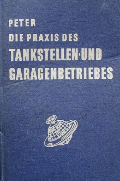 Peter "Die Praxis des Tankstellen- und Garagenbetriebs" Gasstation-History 1955 (0819)